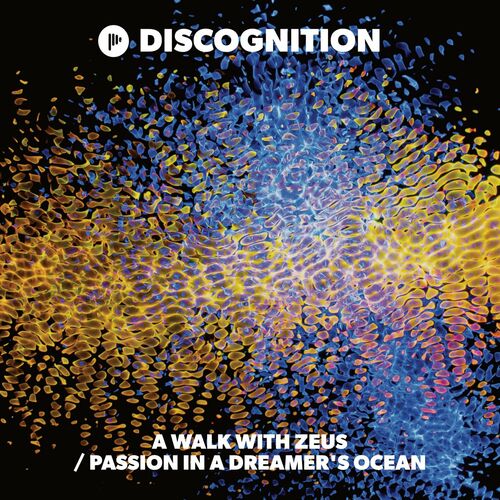 Discognition - A Walk With Zeus , Passion In A Dreamer's Ocean [POSD049]